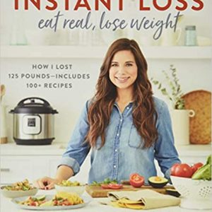 instant loss eat real lose weight